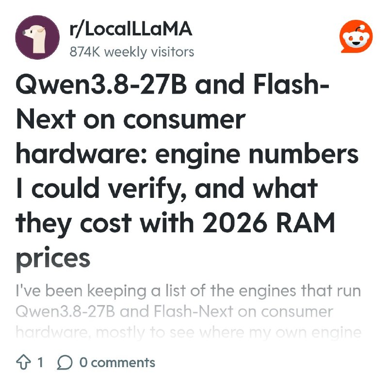 From the LocalLLaMA community on Reddit: Qwen3.8-27B and Flash-Next on consumer hardware: engine numbers I could verify, and what…