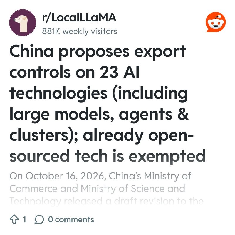 From the LocalLLaMA community on Reddit: China proposes export controls on 23 AI technologies (including large models, agents &…
